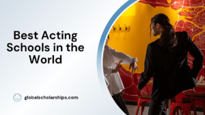 Best Acting Schools in the World