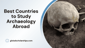 Best Countries to Study Archaeology Abroad