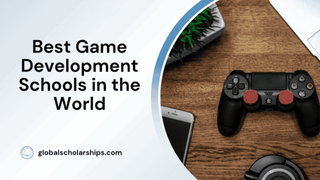 Best Game Development Schools in the World