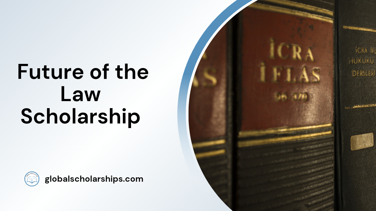 Future of the Law Scholarship