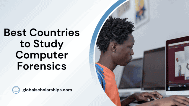 Best Countries to Study Computer Forensics