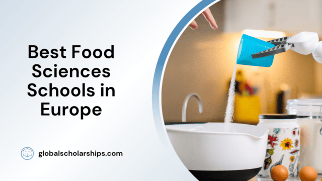 Best Food Sciences Schools in Europe