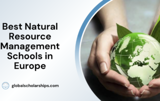 Best Natural Resource Management Schools in Europe