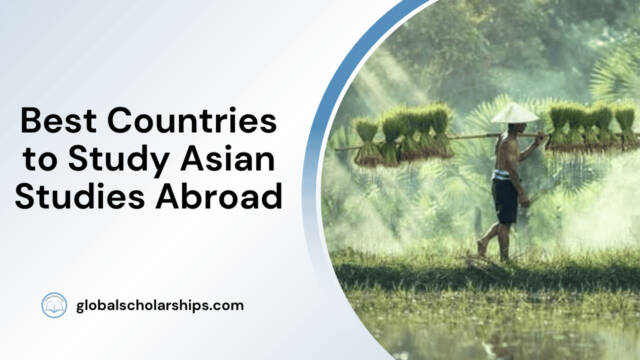 Best Countries to Study Asian Studies Abroad