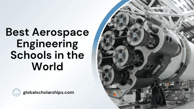 Best Aerospace Engineering Schools in the World