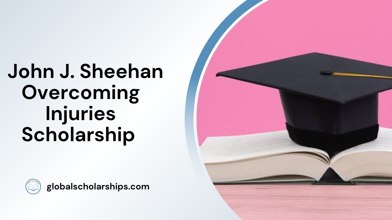 John J. Sheehan Overcoming Injuries Scholarship