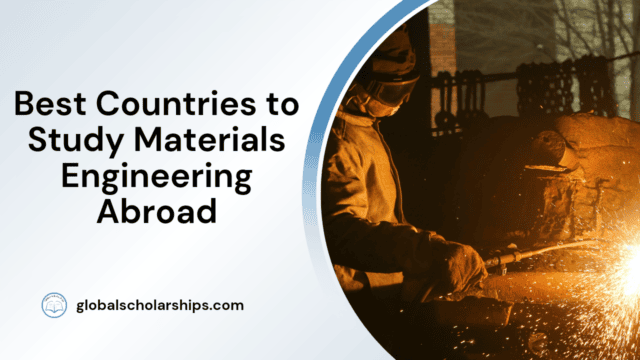 Best Countries to Study Materials Engineering Abroad