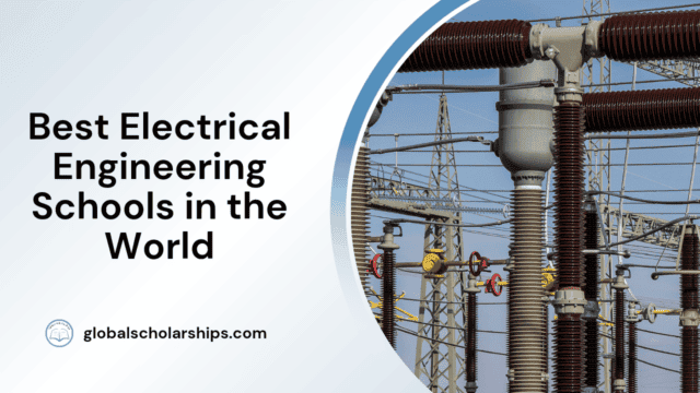 Best Electrical Engineering Schools in the World