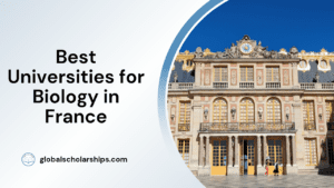 Best Universities for Biology in France
