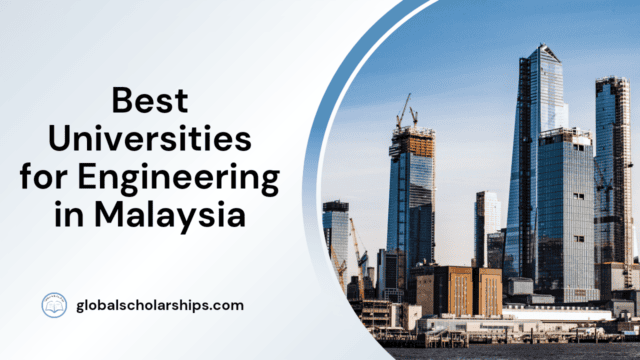 Best Universities for Engineering in Malaysia