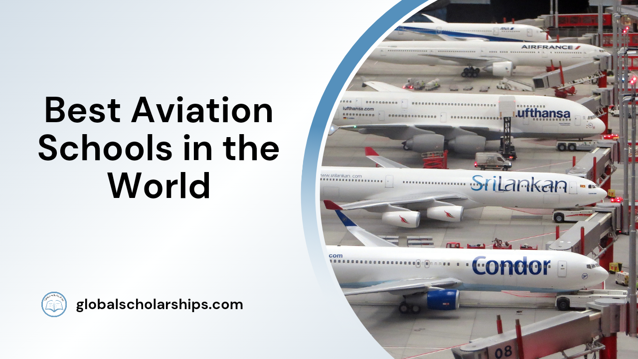 12 Best Aviation Schools in the World Global Scholarships