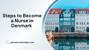 Steps to Become a Nurse in Denmark