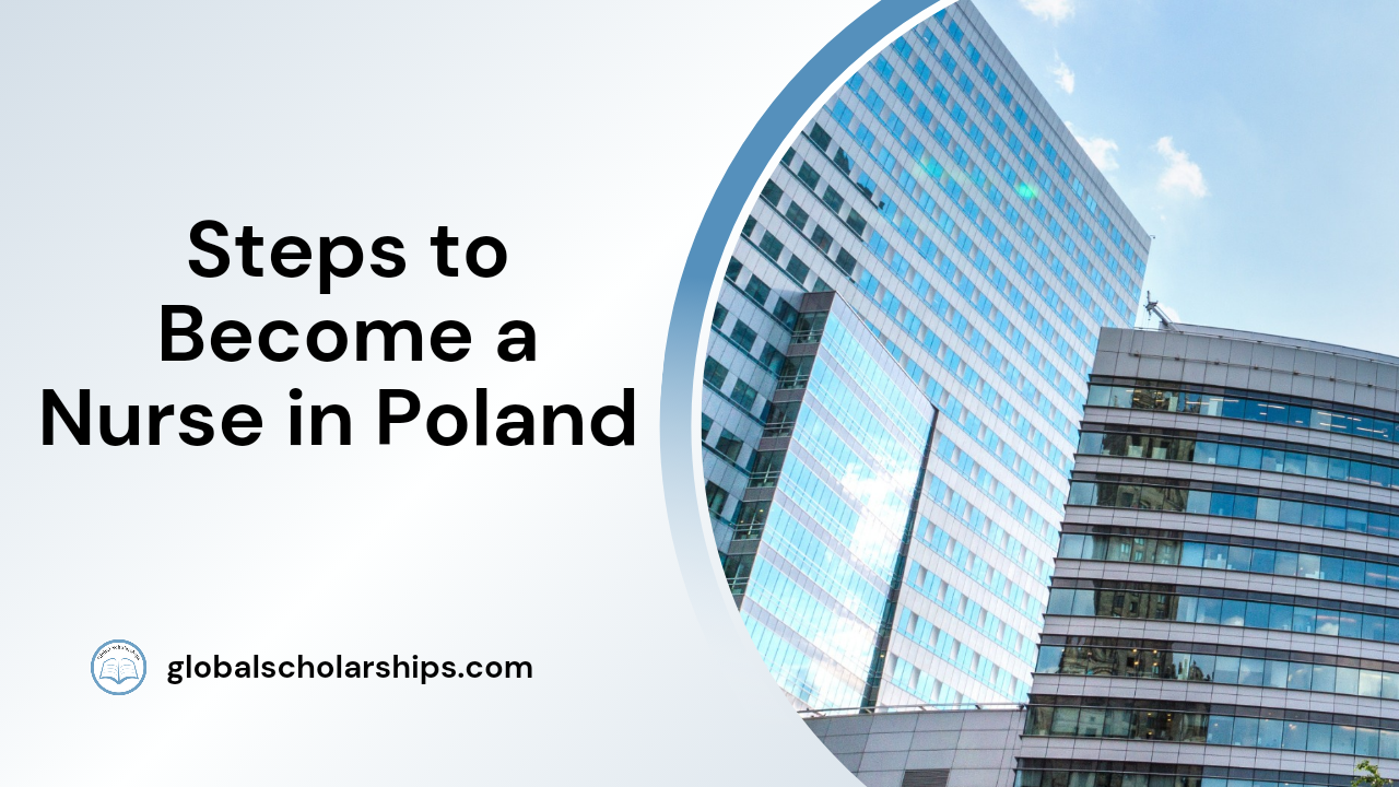 Steps to Become a Nurse in Poland