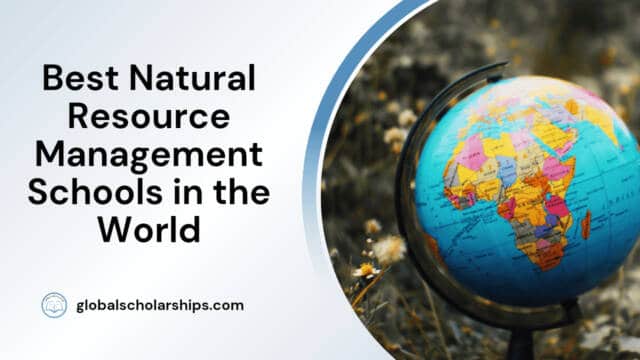 Best Natural Resource Management Schools in the World
