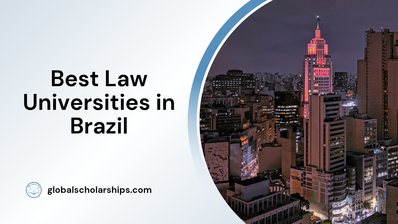 5 Best Law Universities in Brazil Global Scholarships