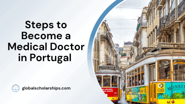Steps to Become a Medical Doctor in Portugal