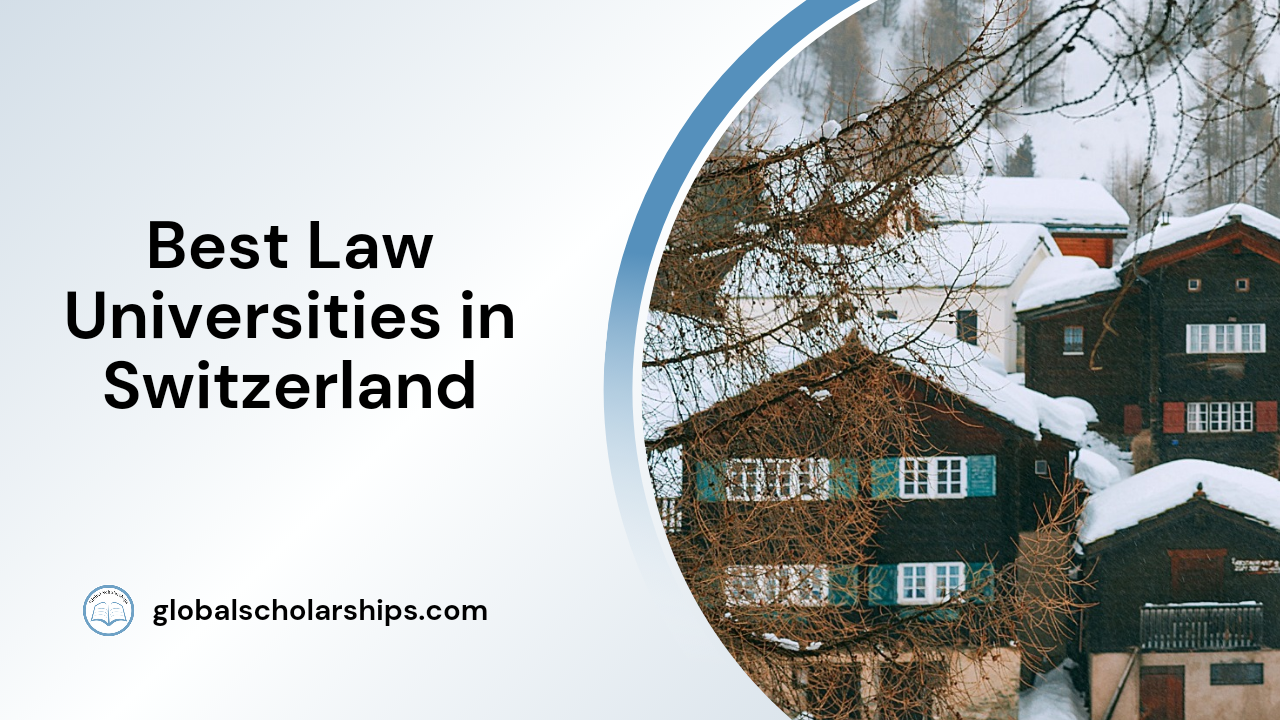 5 Best Law Universities in Switzerland Global Scholarships