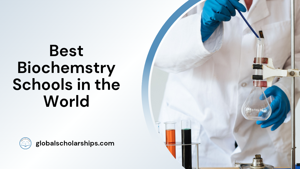 Best Biochemistry Schools in the World