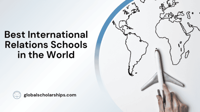 Best International Relations Schools in the World