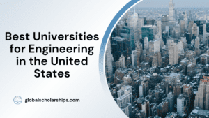 Best Universities for Engineering in the United States