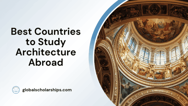 Best Countries to Study Architecture Abroad