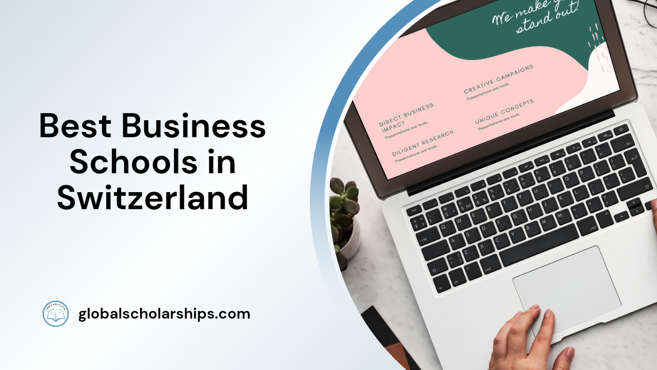 5 Best Business Schools in Switzerland Global Scholarships