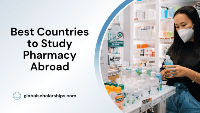 Best Countries to Study Pharmacy Abroad