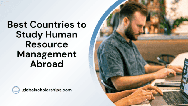 Best Countries to Study Human Resource Management Abroad