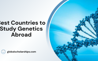 Best Countries to Study Genetics Abroad
