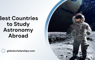 Best Countries to Study Astronomy Abroad