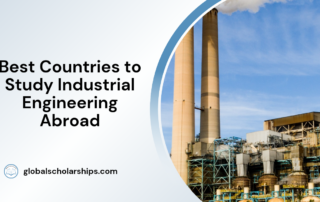Best Countries to Study Industrial Engineering Abroad