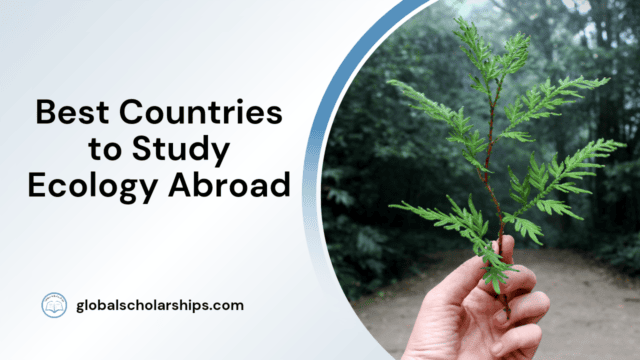 Best Countries to Study Ecology Abroad