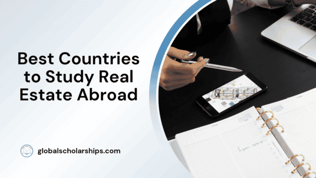 Best Countries to Study Real Estate Abroad