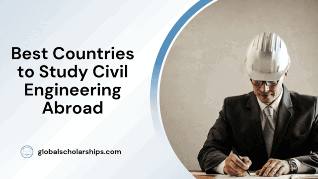 Best Countries to Study Civil Engineering Abroad