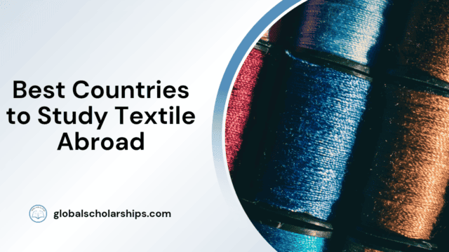 Best Countries to Study Textile Abroad