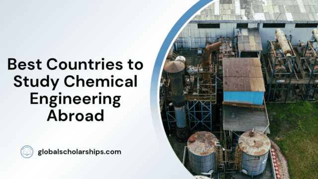 Best Countries to Study Chemical Engineering Abroad