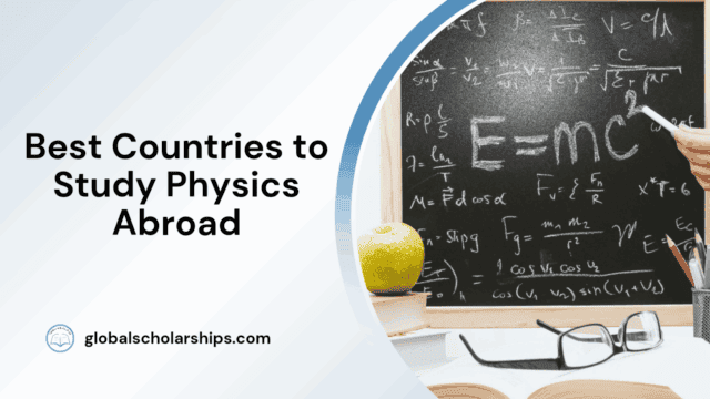 Best Countries to Study Physics Abroad