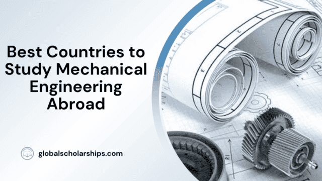 Best Countries to Study Mechanical Engineering Abroad