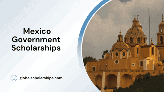 Mexico Government Scholarships