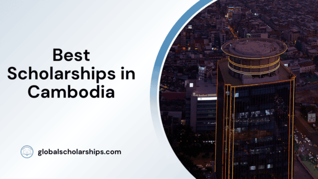 Best Scholarships in Cambodia