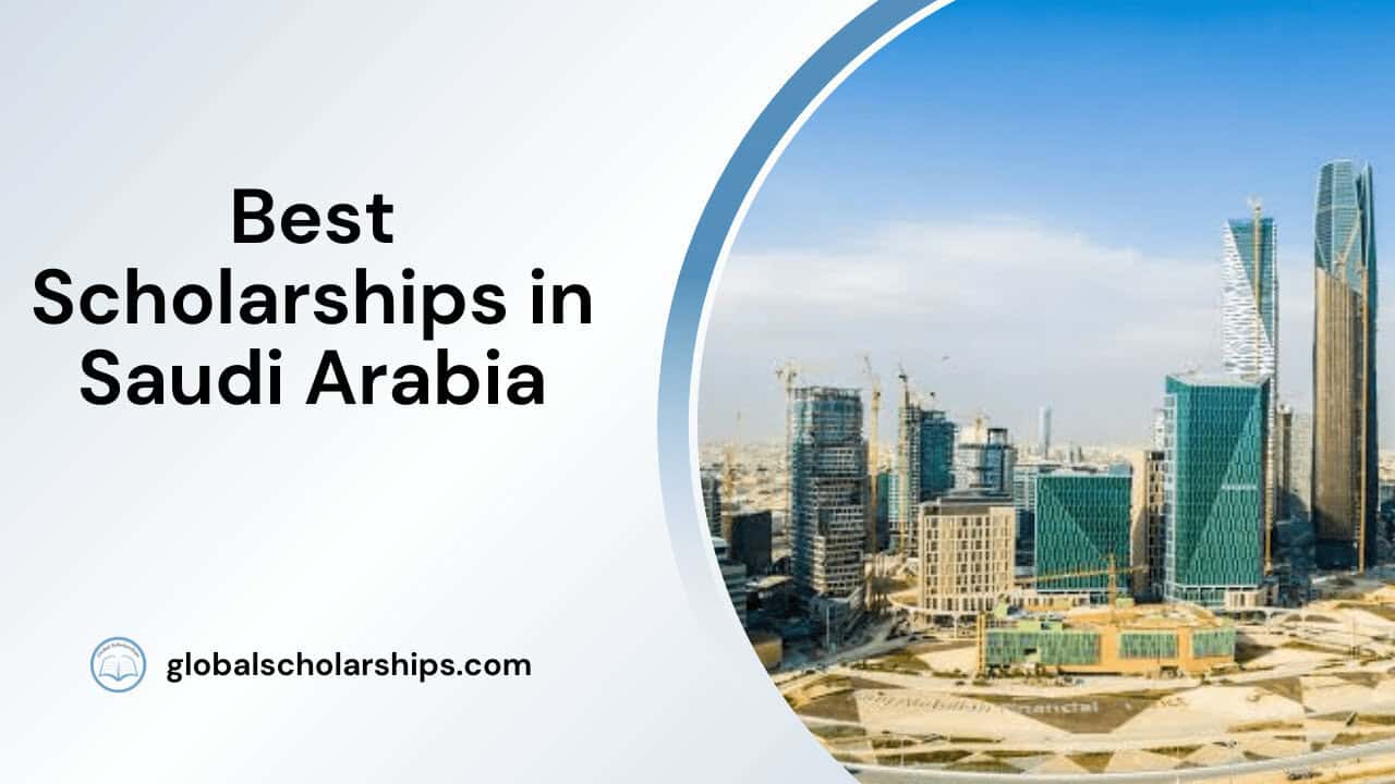 Best Scholarships in Saudi Arabia