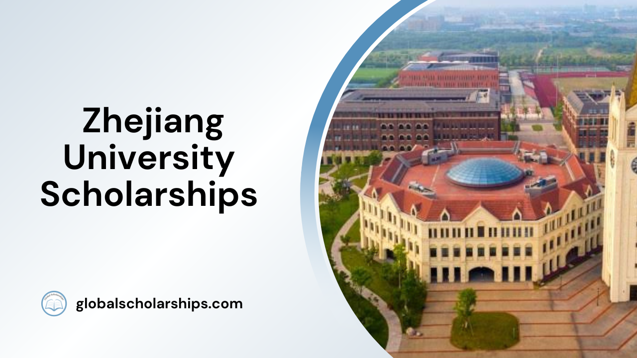 Zhejiang University Scholarships for International Students Global