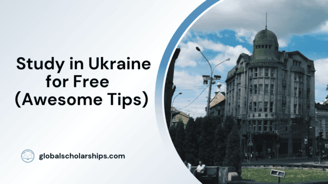 Study in Ukraine for Free (Awesome Tips)