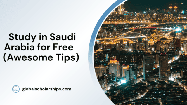 Study in Saudi Arabia of Free (Awesome Tips)