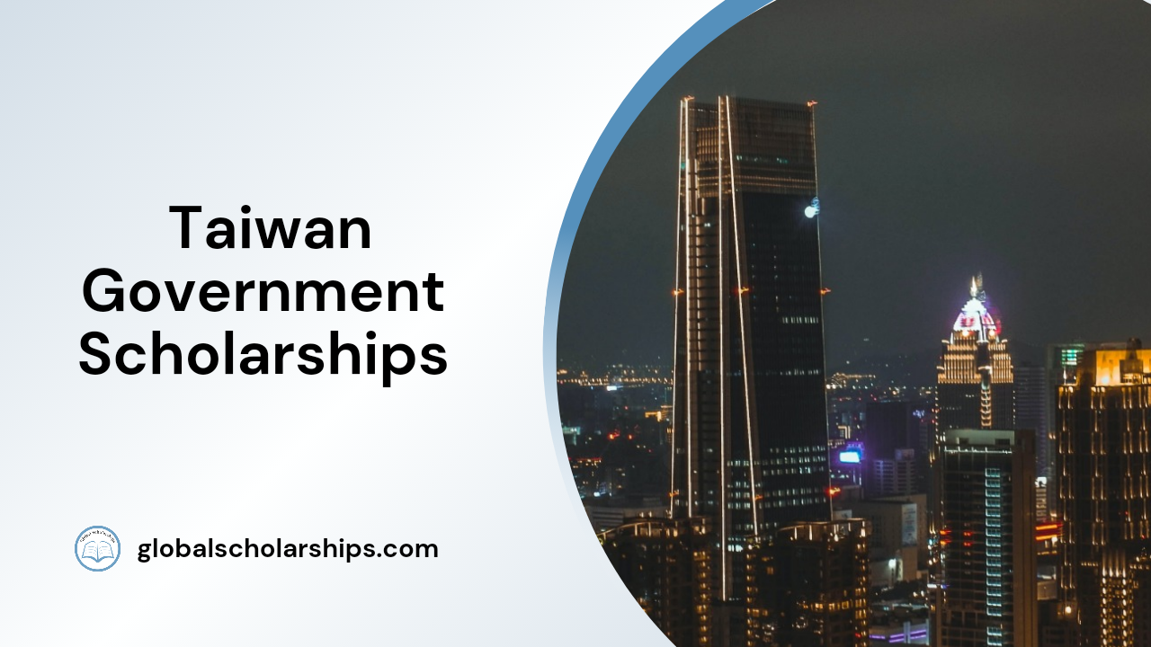 Taiwan Government Scholarships
