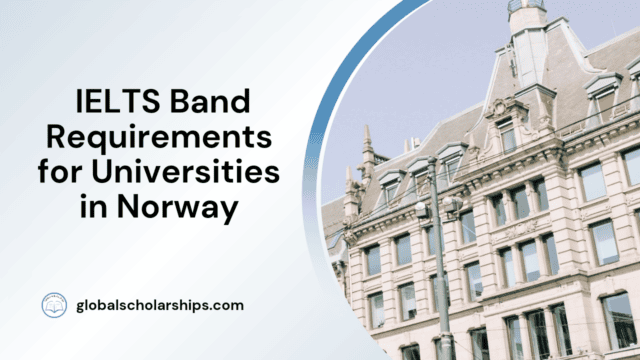 IELTS Band Requirements for Universities in Norway