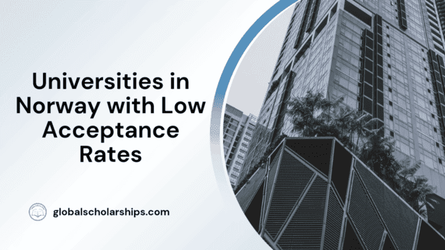 Universities in Norway with Low Acceptance Rates