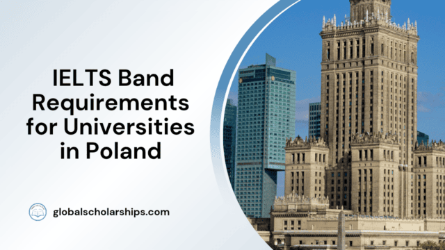 IELTS Band Requirements for Universities in Poland