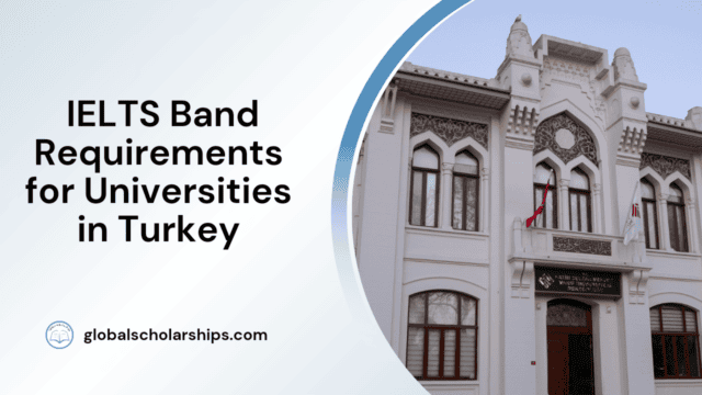 IELTS Band Requirements for Universities in Turkey