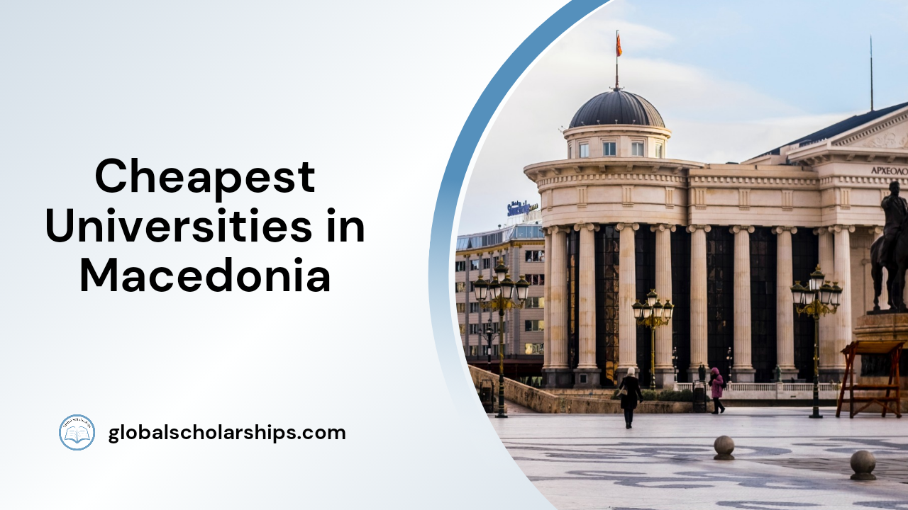 6 Cheapest Universities in Macedonia for International Students